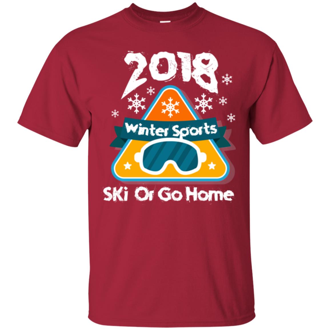 Skier T-shirt 2018 Winter Sports Ski Or Go Home Cardinal
