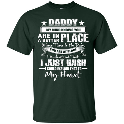 Daddy My Mind Knows You Are In A Better Place Shirt Forest