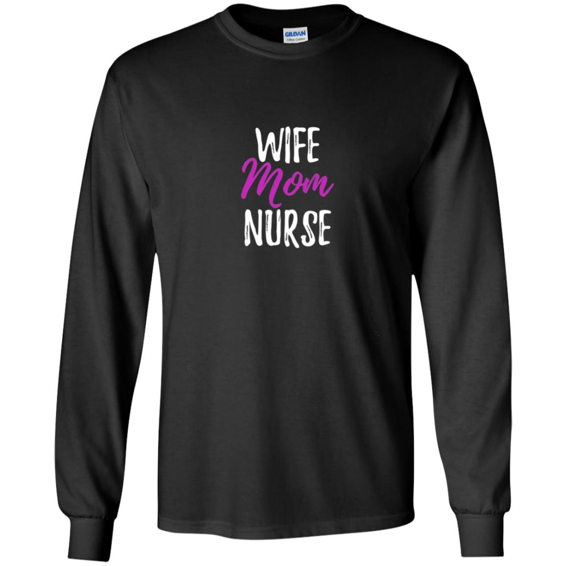 Wife Mom Nurse Nurse Mother Shirt