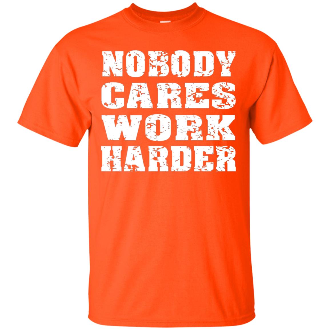 Nobody Cares Work Harder Personal Trainer Workout Gym Shirt Orange