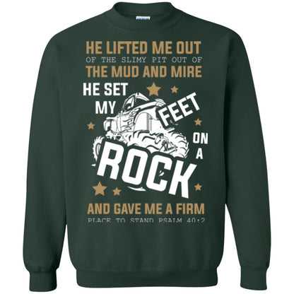 Christian T-shirt He Lifted Me Out Of The Slimy Pit Out Of The Mud And Forest Green