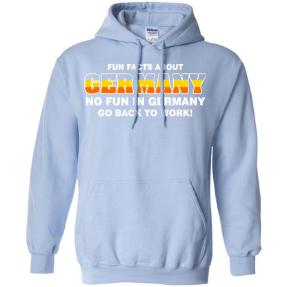 Fun Facts About Germany No Fun In Germany Go Back To Work Shirt Light Blue