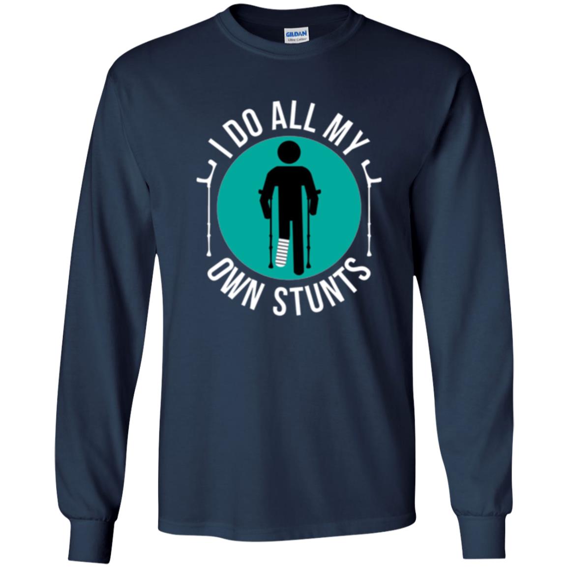 Broken Leg T-shirt I Do All My Own Stunts T-shirt Navy