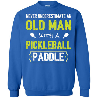 Pickleball T-shirt Never Underestimate Old Man