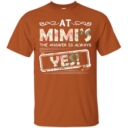 At Mimi_s The Answer Is Always Yes Mimi Shirt For Grandkids Texas Orange