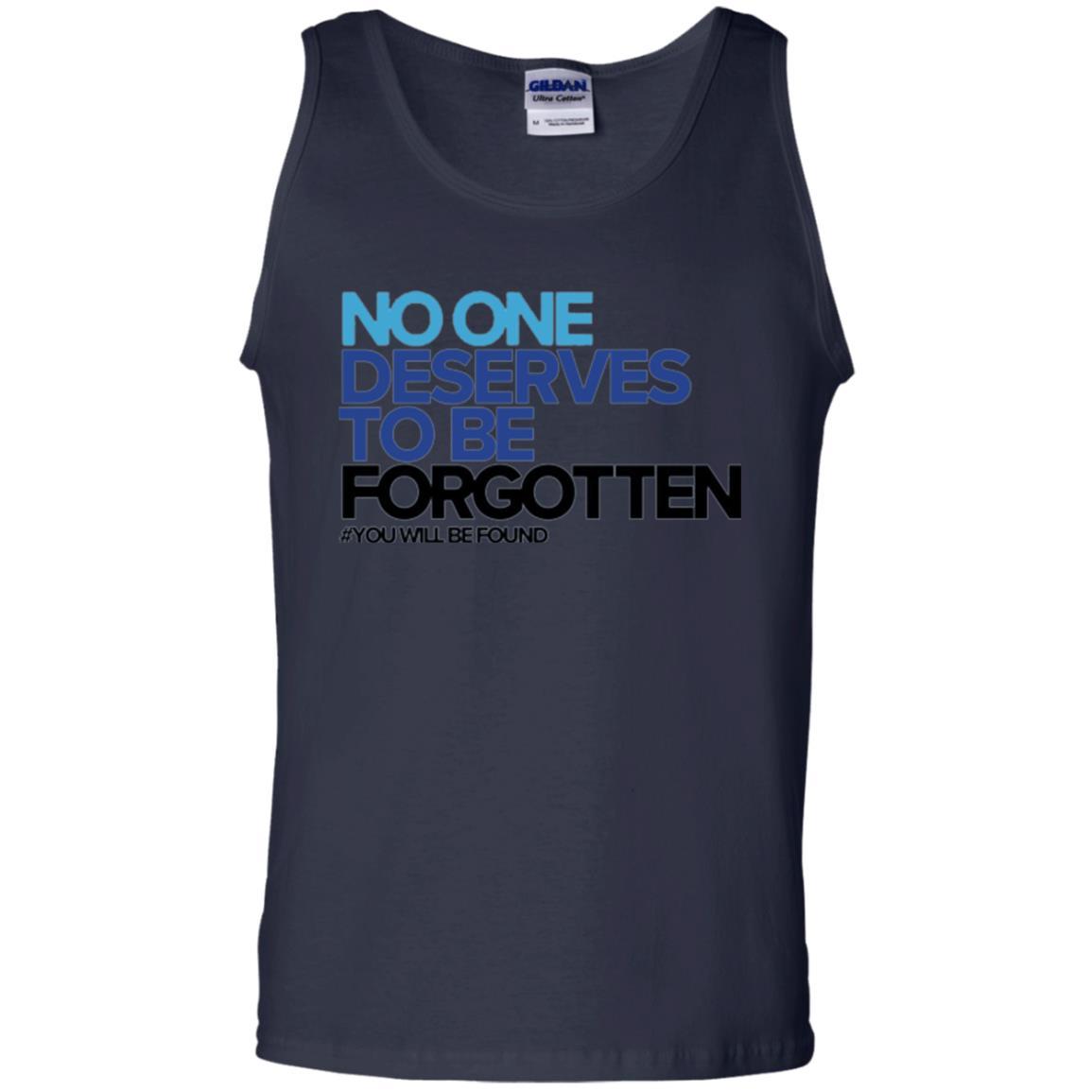 Inspirational T-shirt No One Deserves To Be Forgotten Navy