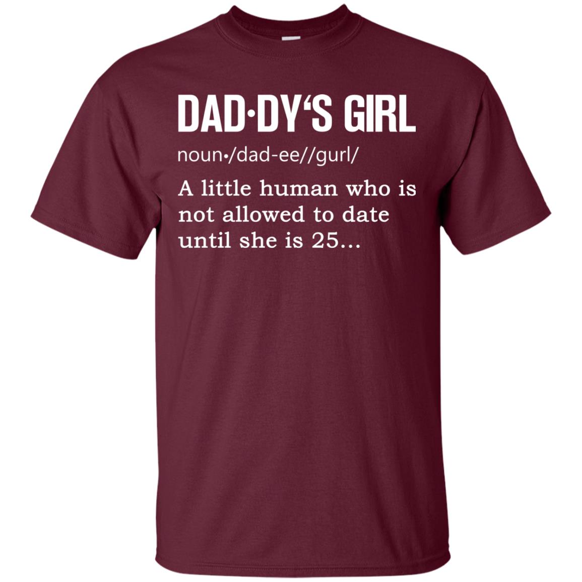Daddy_s Girl A Little Human Who Is Not Allowed To Date Until She Is 25 Maroon