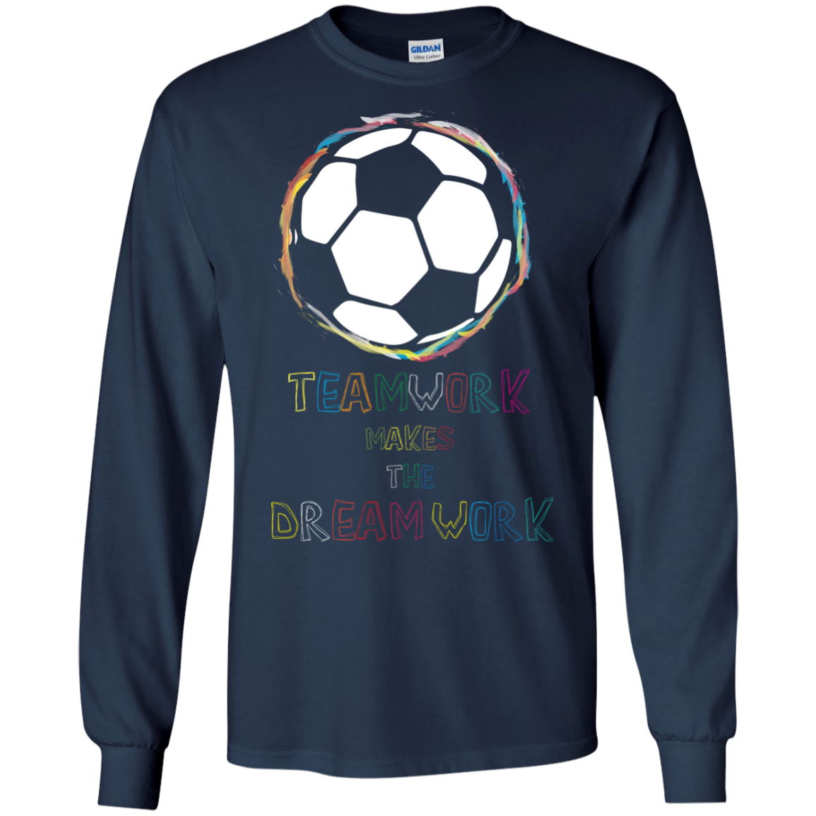 Soccer T-shirt Teamwork Makes The Dreamwork Navy