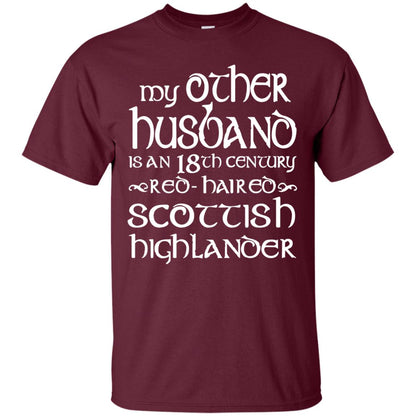 My Other Husband Is An 18th Century Scottish Highlander Maroon