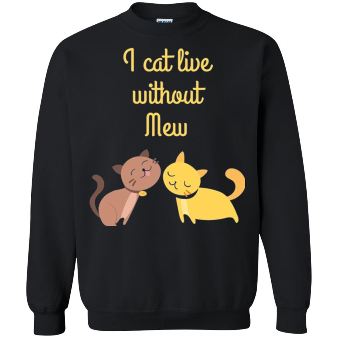 Cat Lover T-shirt I Cat Live Without Mew Black