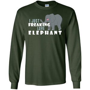 I Just Freaking Love Elephant ShirtG240 Gildan LS Ultra Cotton T-Shirt