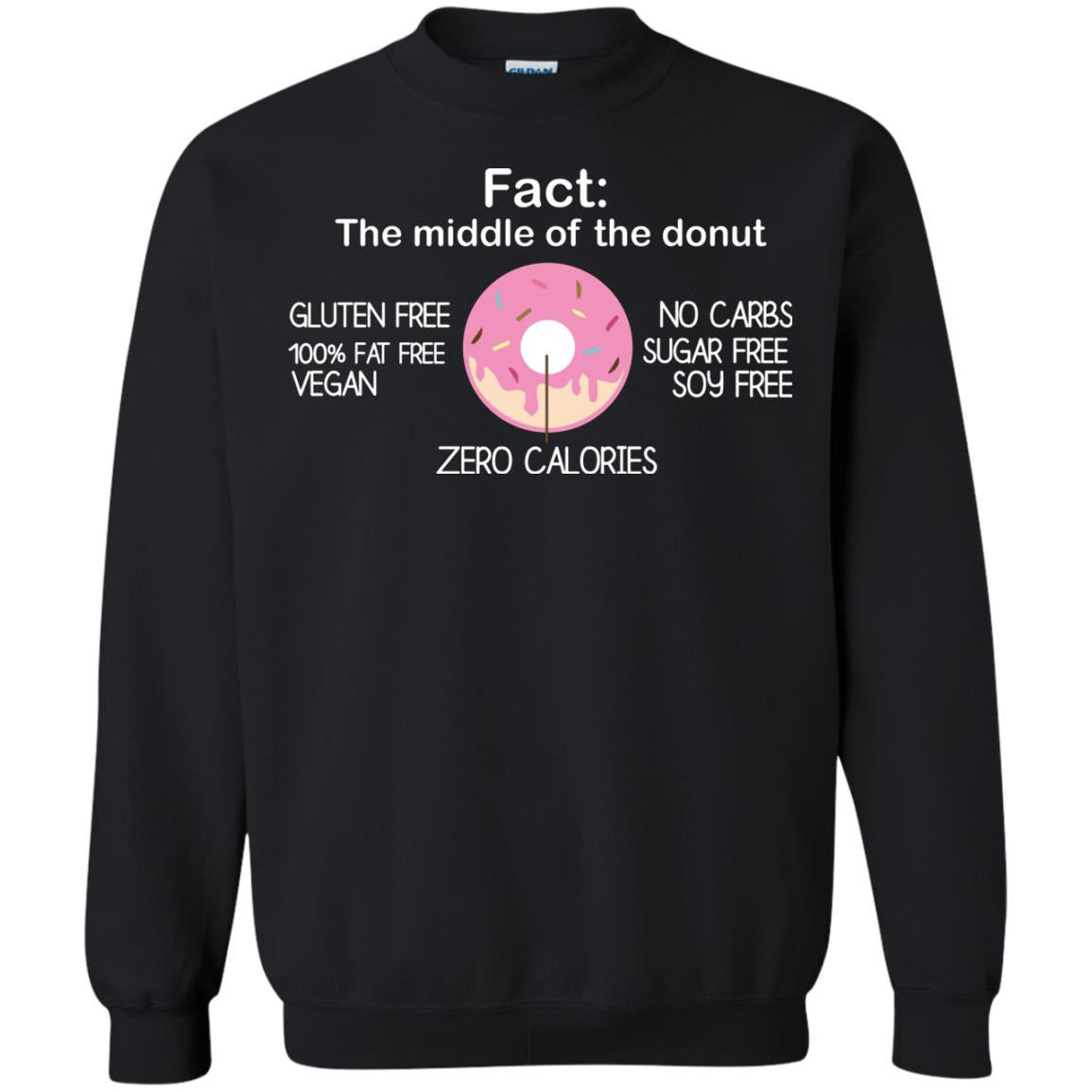 Fact The Middle Of The Donut Zero Calories Shirt Black