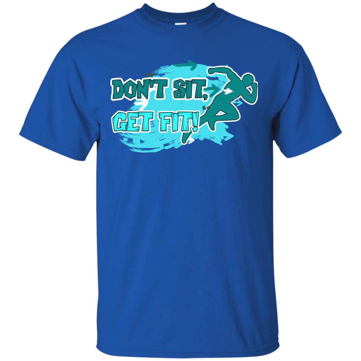 Dont Sit Get Fit Runner Shirt Royal