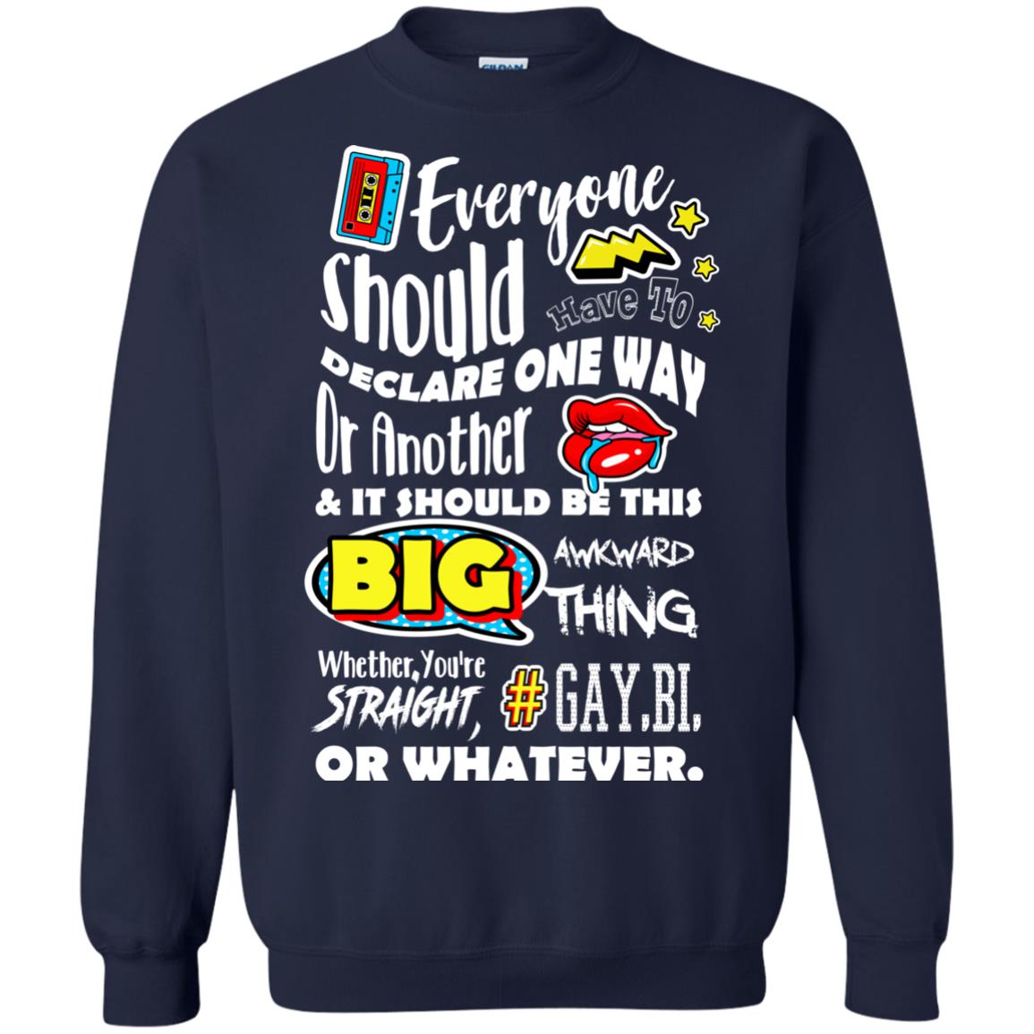 Whether You_re Straight Gay Bi Or Whatever Lgbt Shirt Navy