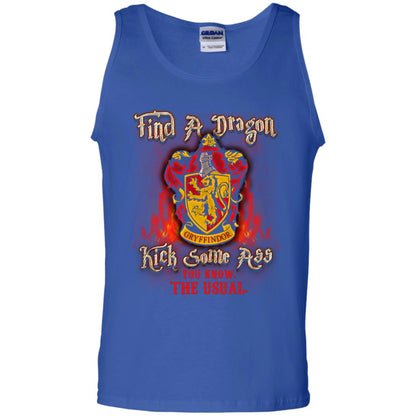 Find A Dragon Kick Some Ass You Know The Usual Gryffindor House Harry Potter ShirtG220 Gildan 100% Cotton Tank Top