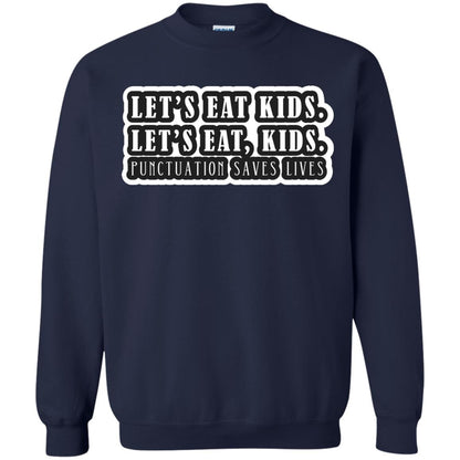 Lets Eat Kids Lets Eat, Kids Punctuation Save Lives Shirt Navy