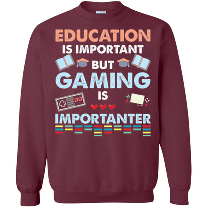 Education Is Important But Gaming Importanter Gamer T-shirt Maroon