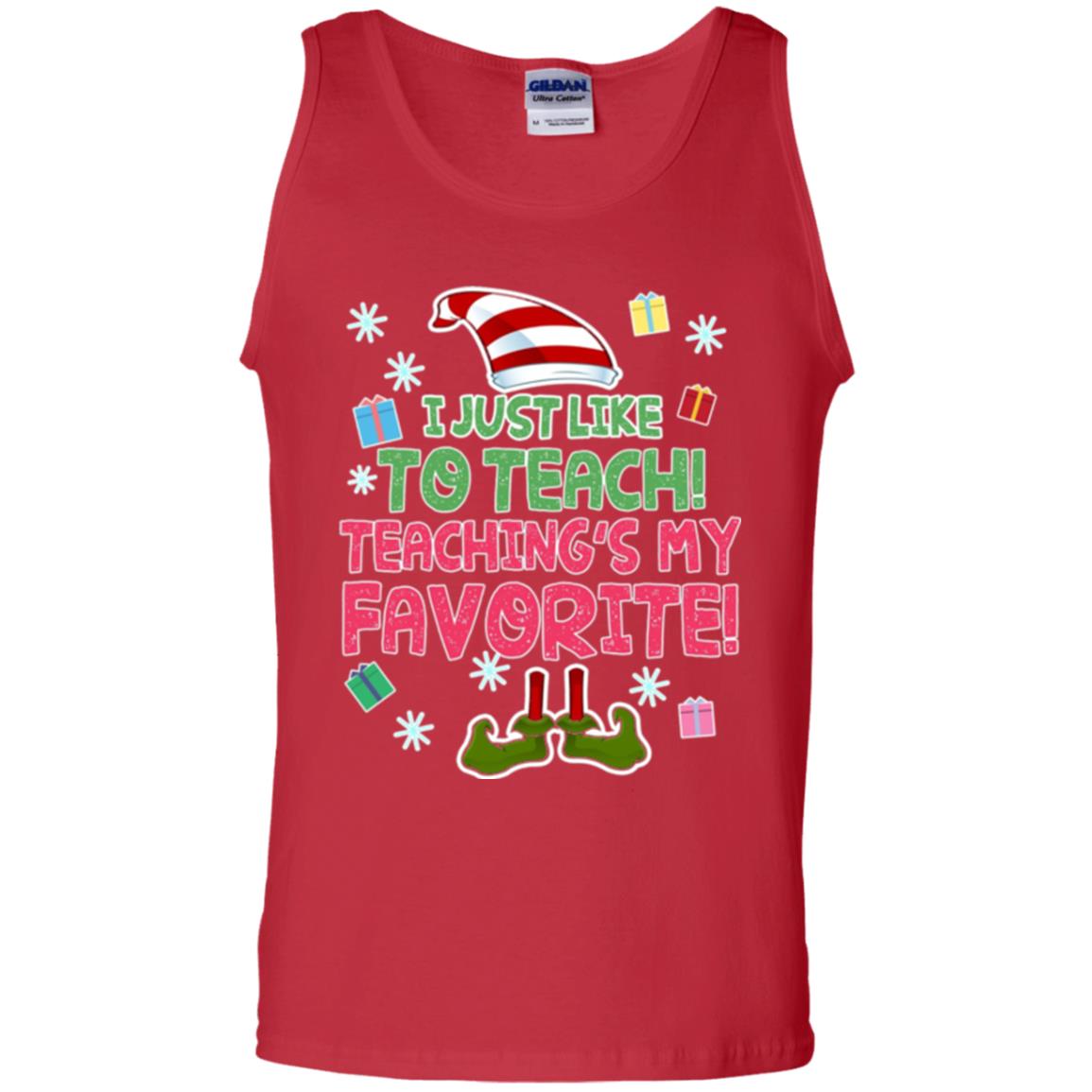 Funny Elf T-shirt I Just Like To Teach Teachings My Favorite Red
