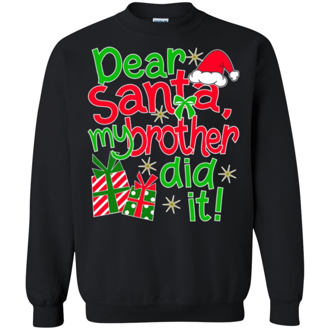 Family Christmas T-shirt Dear Santa My Brother Did It Black