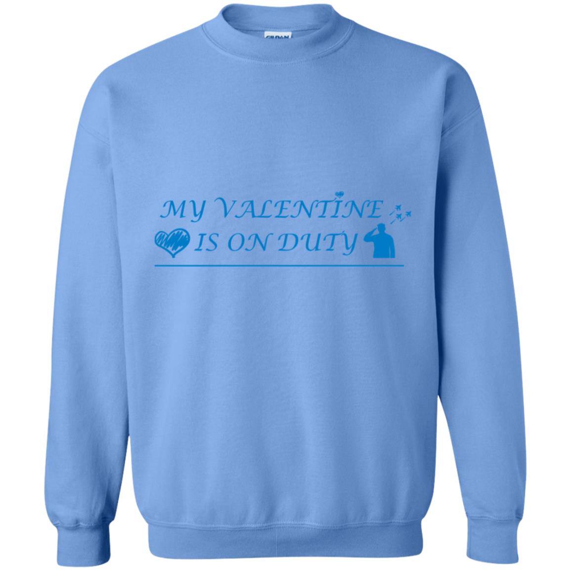 My Valentine Is On Duty Military's Girlfriend Shirt Carolina Blue