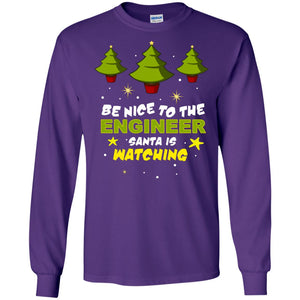 Be Nice To Be Engineer Santa Is Watching X-mas Gift ShirtG240 Gildan LS Ultra Cotton T-Shirt