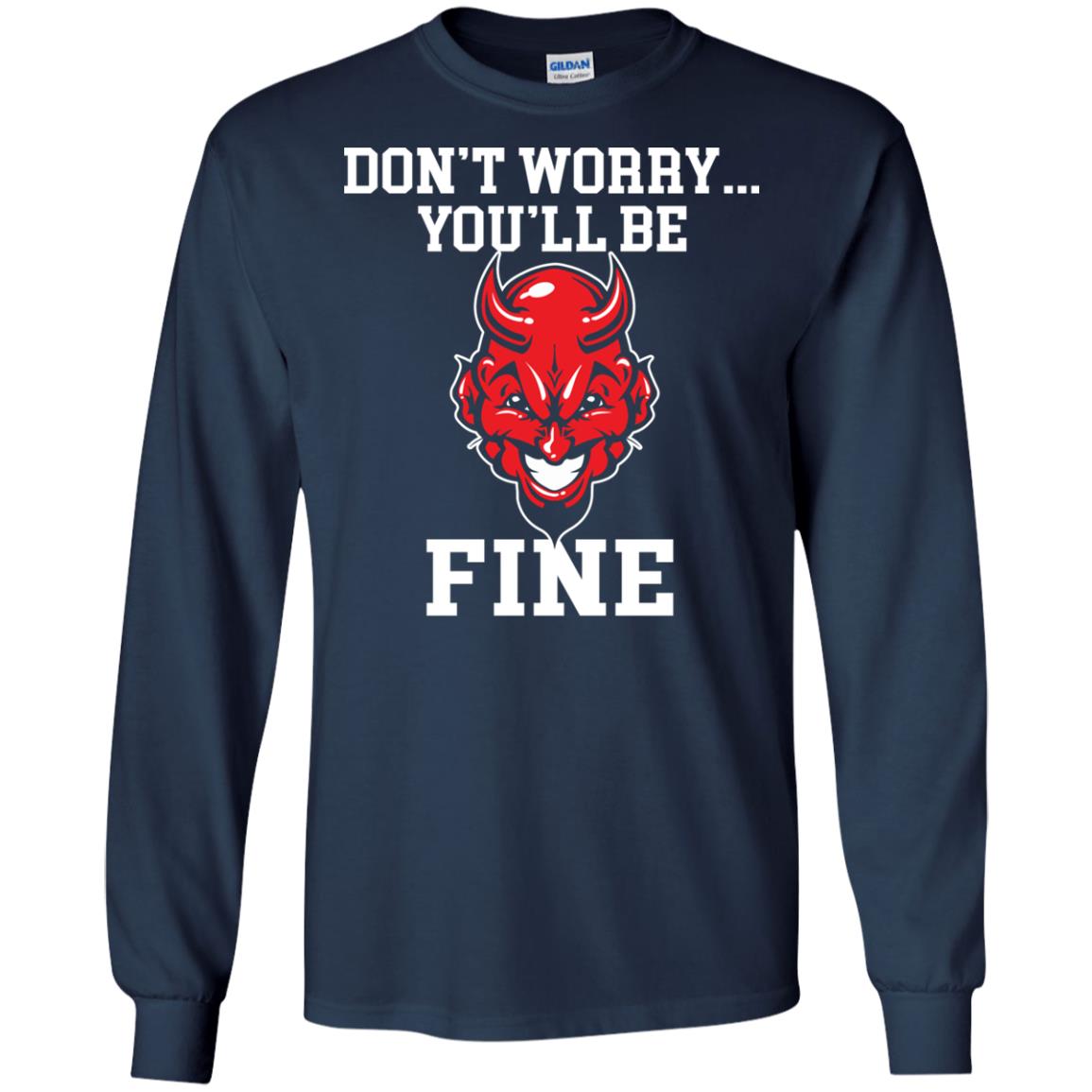 Don_t Worry You_ll Be Fine Shirt Navy