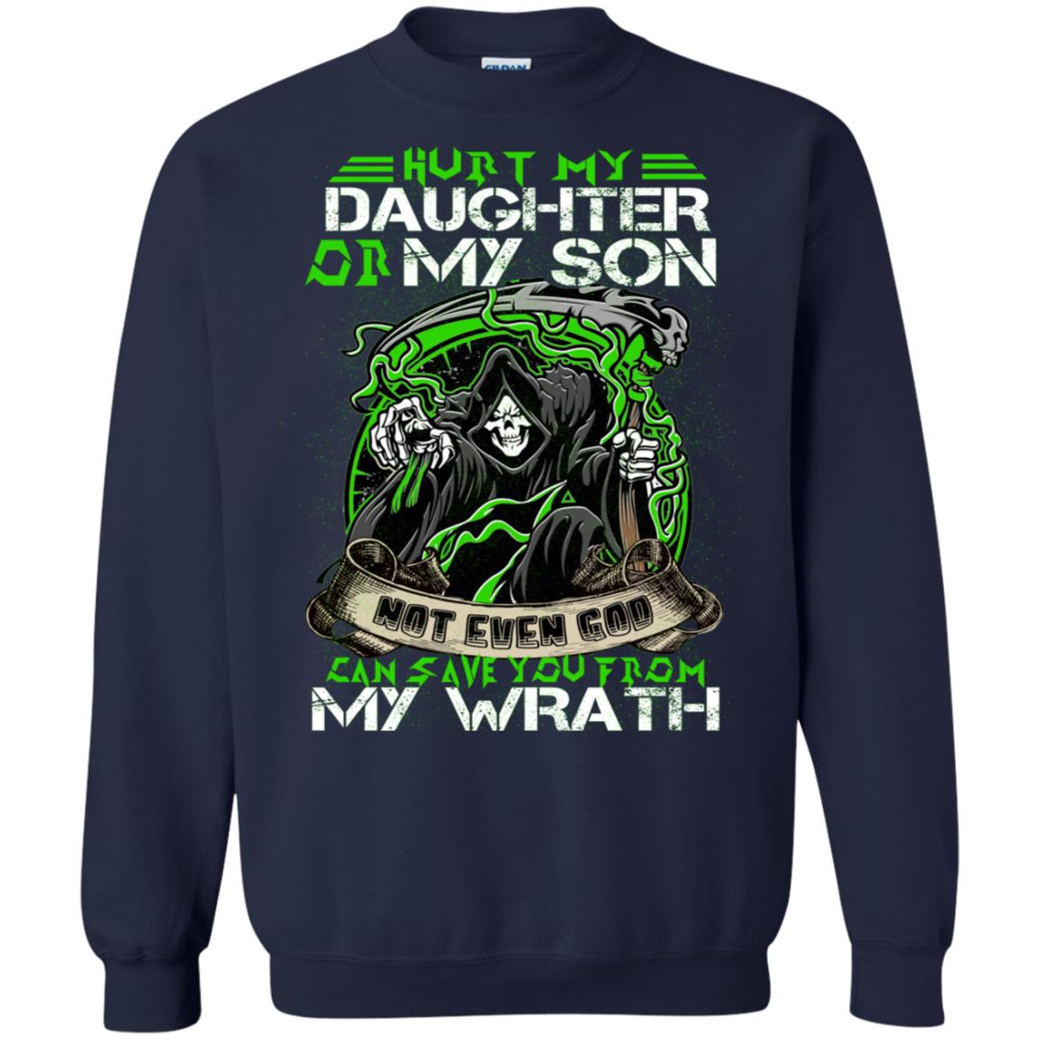 Hurt My Daughter Or My Son Even God Can Save You From My Wrath Navy