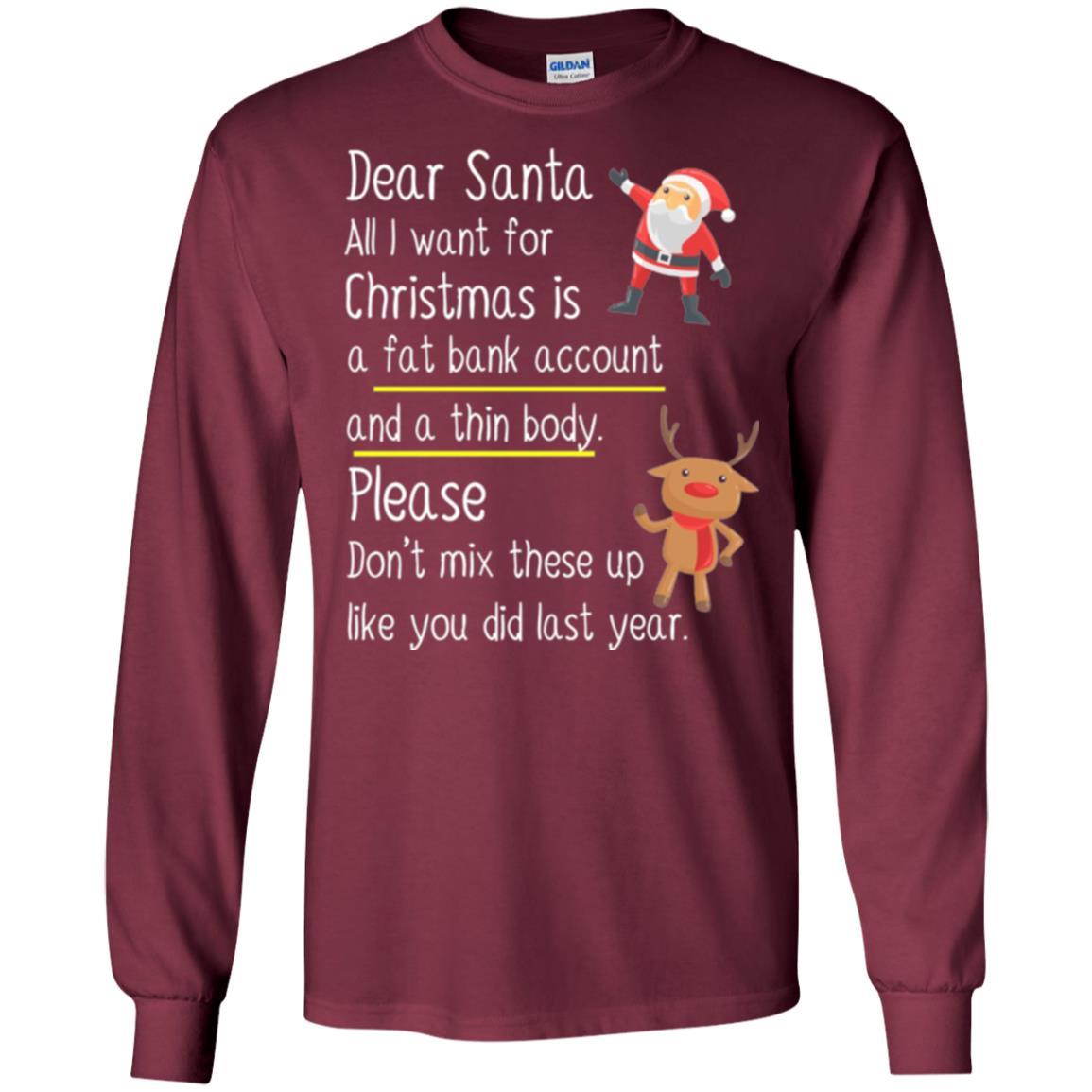 Christmas T-shirt Dear Santa All I Want For Christmas Maroon