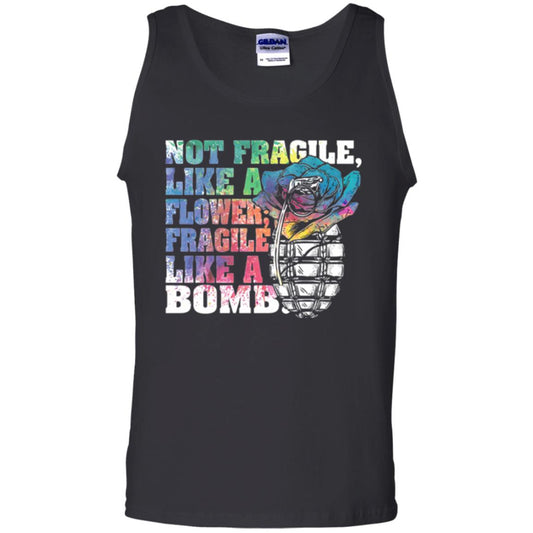 Not Fragile Like A Flower Fragile Like A Bomb T-shirt Black