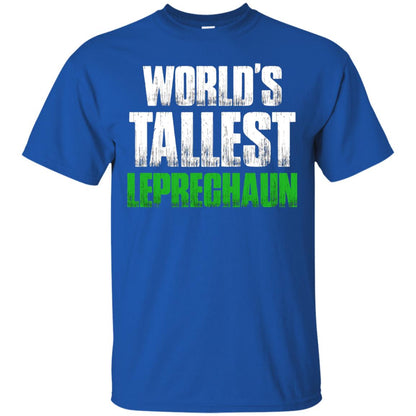 St. Patrick_s Day T-shirt World_s Tallest Leprechaun Royal