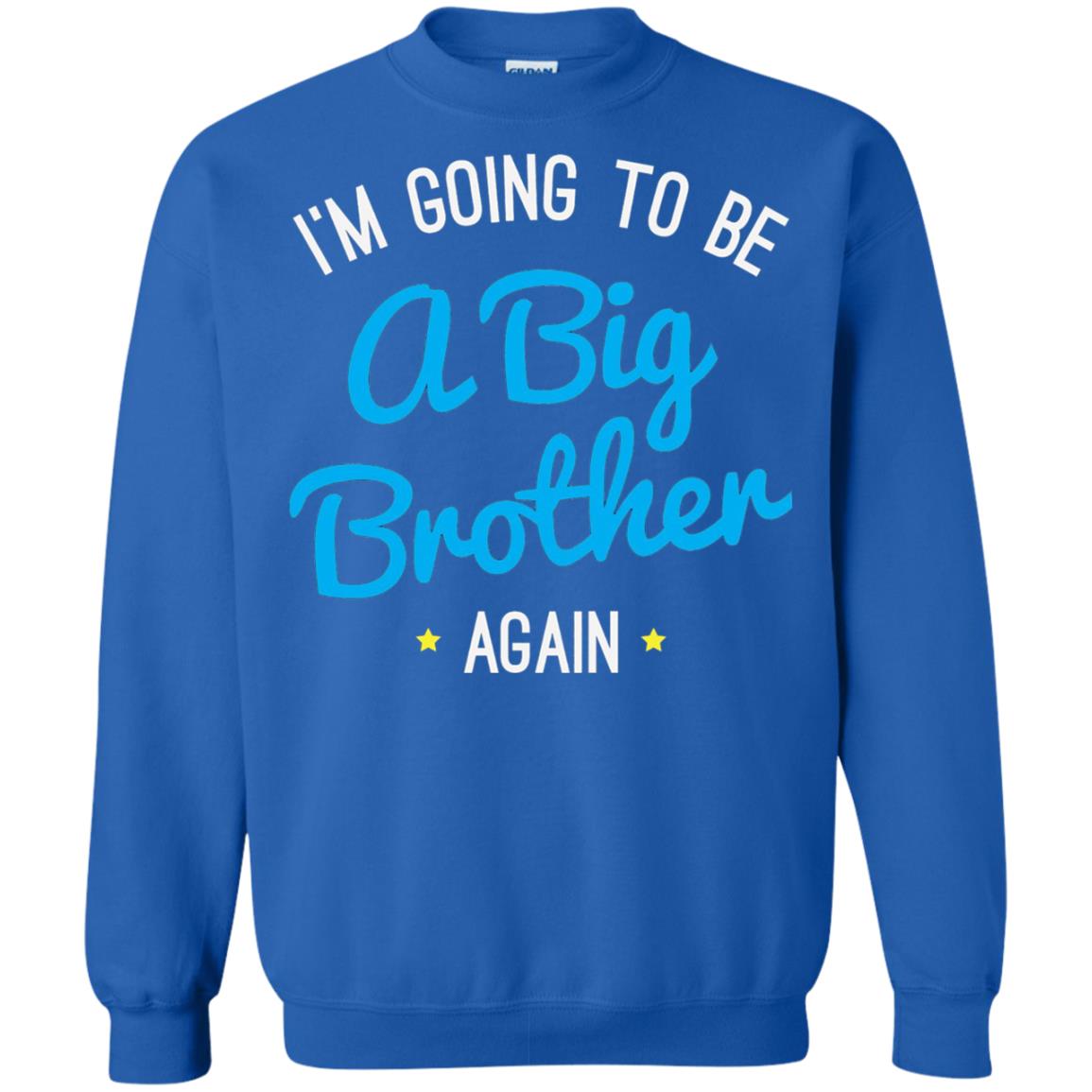 Big Brother Again T-shirt Happy New Baby Royal