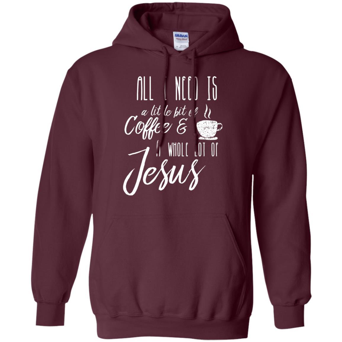 Christian T-shirt All I Need Is A Little Bit Of Coffee Maroon