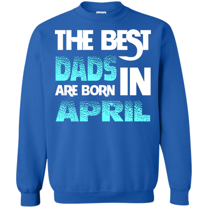 Daddy T-shirt The Best Dads Are Born In April Royal