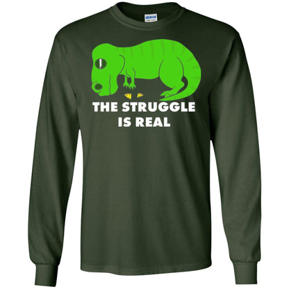 Funny Dinosaus T-shirt The Struggle Is Real Forest Green