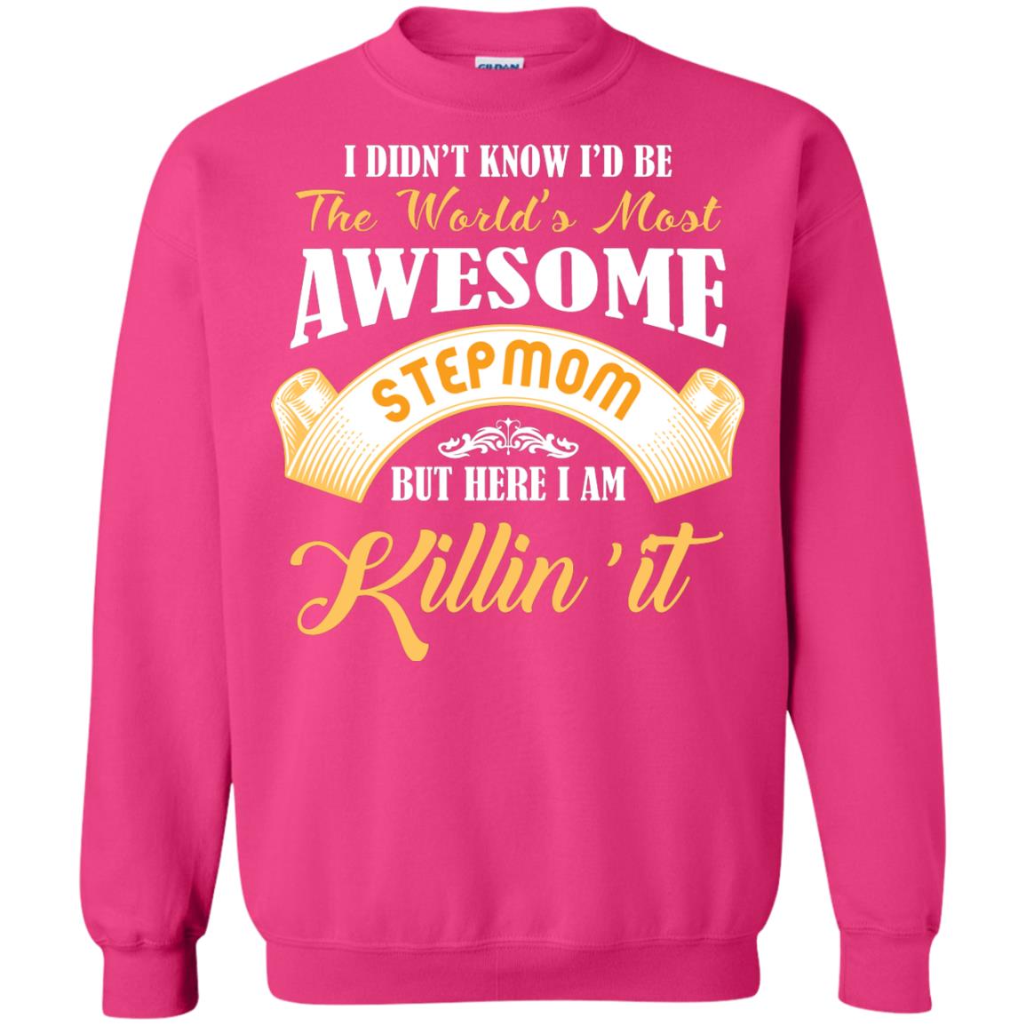 Awesome Stepmom But Here I Am Killin’ It Cool Gift Shirt For Stepmom Heliconia