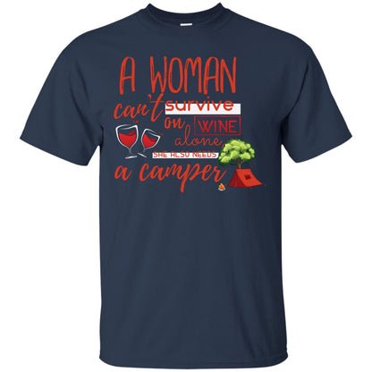 A Woman Cannot Survive On Wine Alone, She Also Needs A Camper Shirt Navy