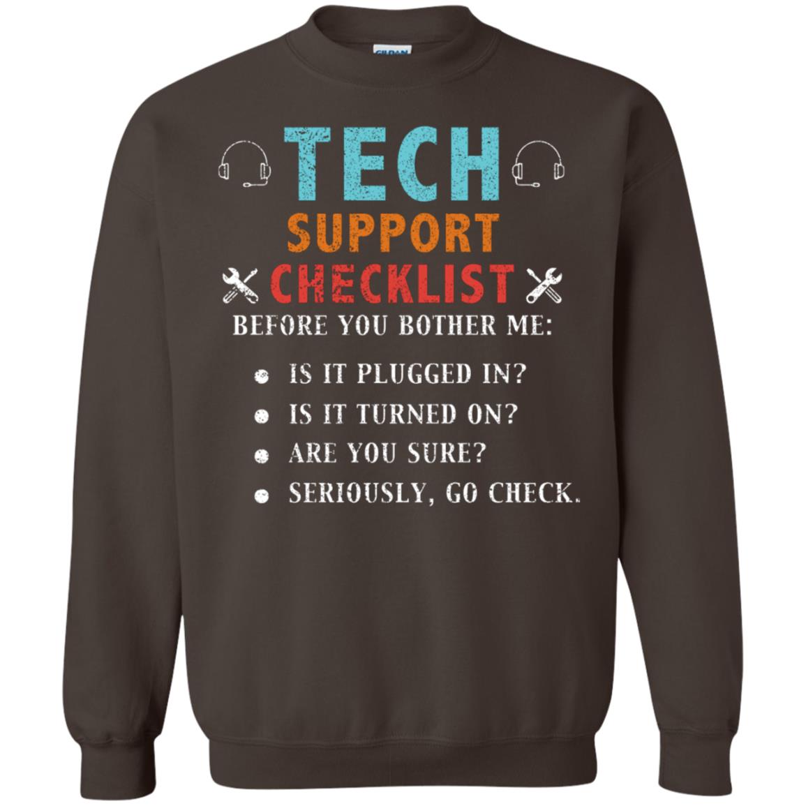 Tech Support Checklist Before You Bother Me Shirt Dark Chocolate