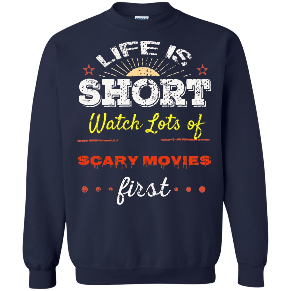Horror Movie T-shirt Life Is Short Watch Scary Movies First Navy