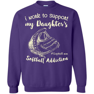 I Work To Support My Daughter_s Softball Addiction Mommy Shirt
