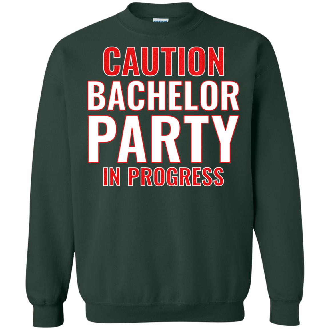 Funny Warning Caution Bachelor Party In Progress Forest Green