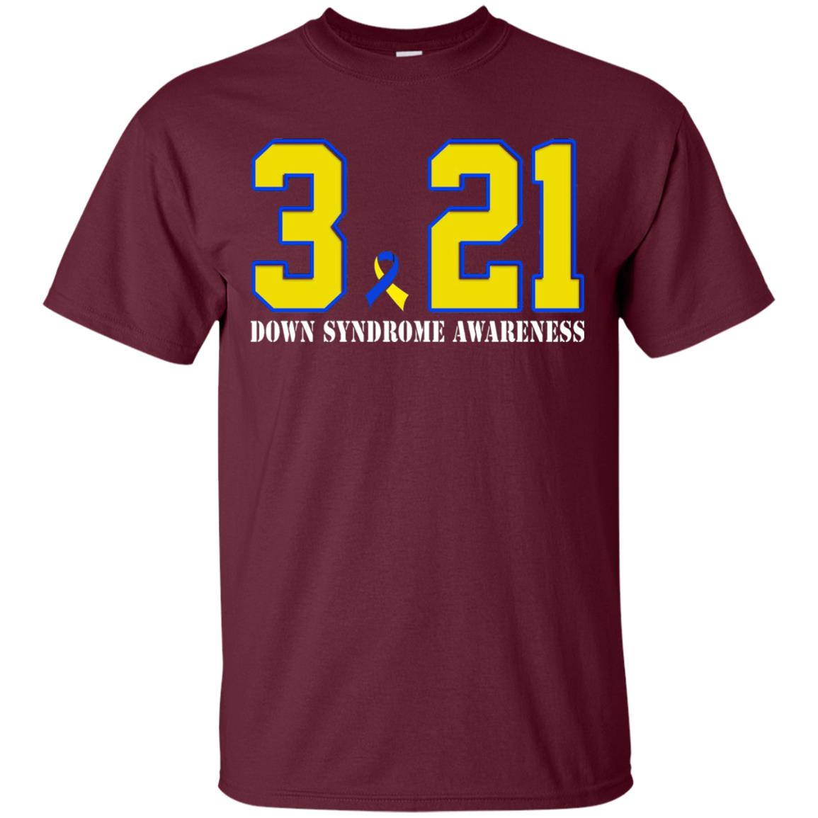 March 21st Down Syndrome Awareness T-shirt Maroon