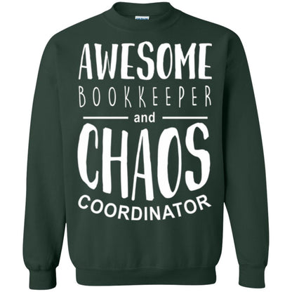 Bookeeper T-shirt Awesome Bookkeeper And Chaos Coordinator Forest Green