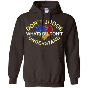 Don't Judge What You Don't Understand Autism Awearness Shirt