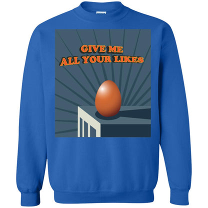 Give Me All Your Likes Egg Shirt Royal