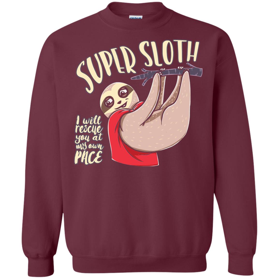 Funny Sloth T-shirt I Will Rescue You At My Own Pace Maroon