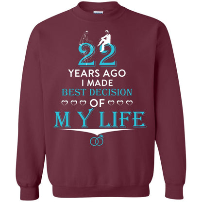 Marriage T-shirt 22 Years Ago I Made Best Decision Of My Life Maroon