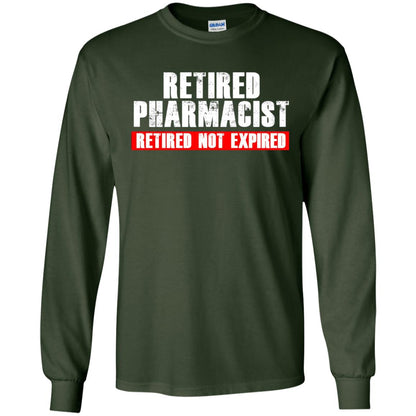 Funny Retired Pharmacist T-shirt Retired Not Expired Forest Green