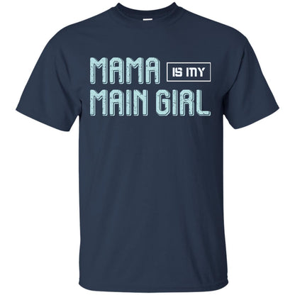 Mama Is My Main Girl Mommy Shirt Navy