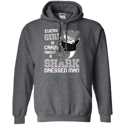 Every Girl Is Crazy About A Shark Dressed Man Dark Heather