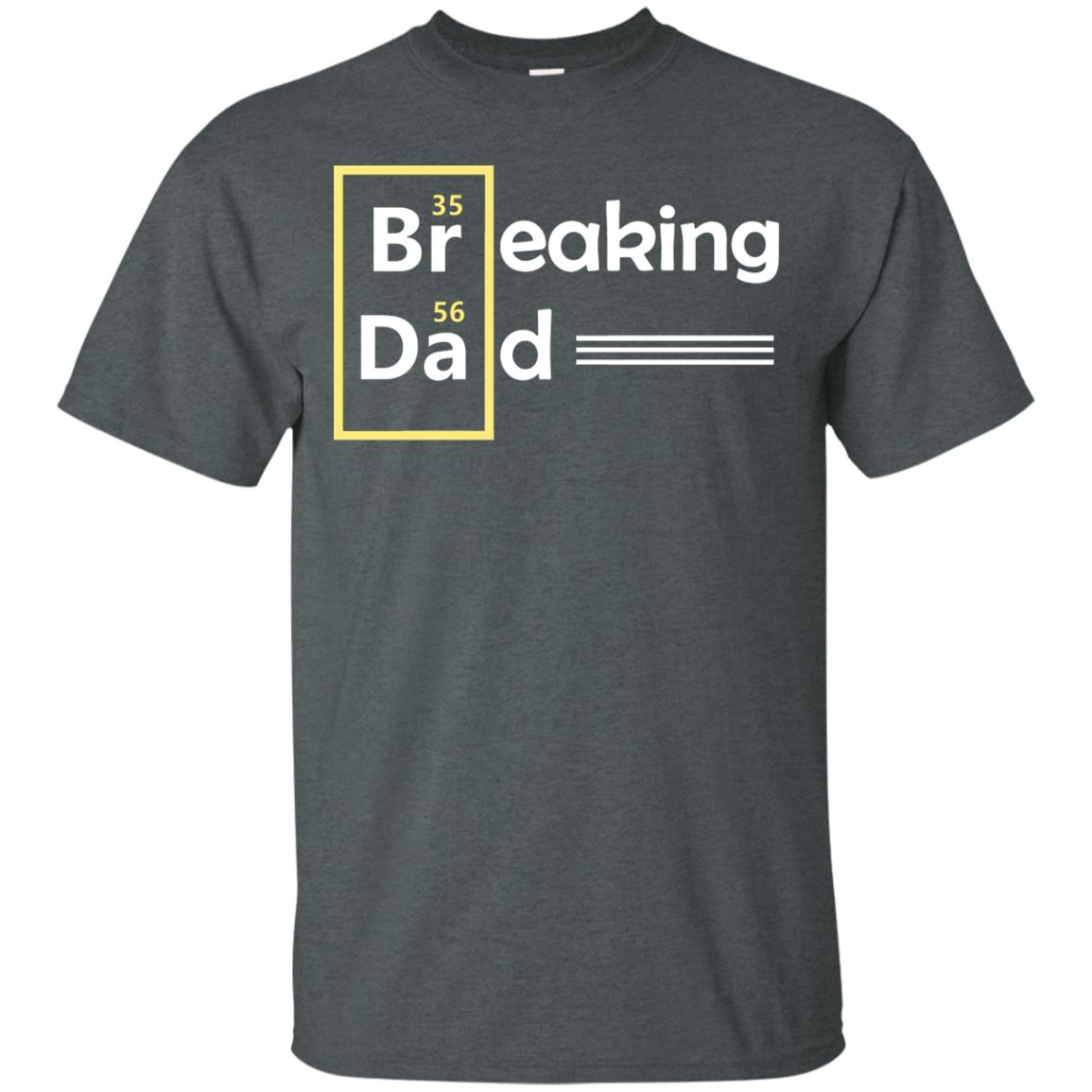 Breaking Dad Father_s Day Shirt Dark Heather